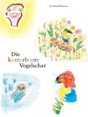 cover image of Die kunterbunte Vogelschar